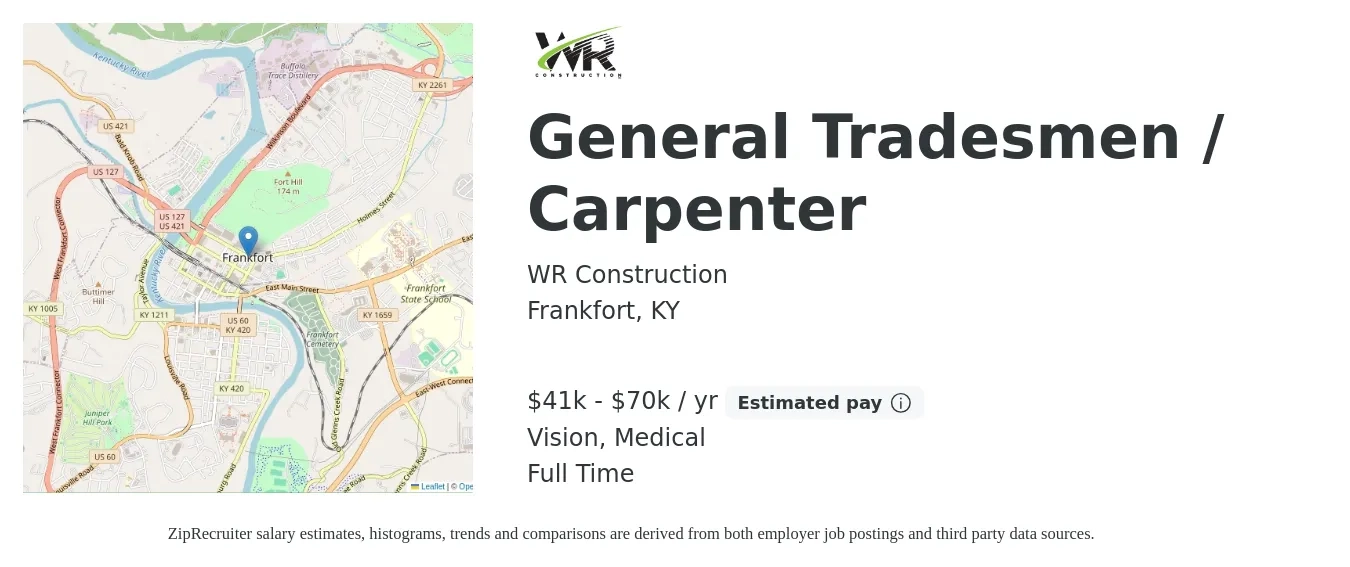 WR Construction job posting for a General Tradesmen / Carpenter in Frankfort, KY with a salary of $41,600 to $70,000 Yearly and benefits including medical, and vision with a map of Frankfort location.
