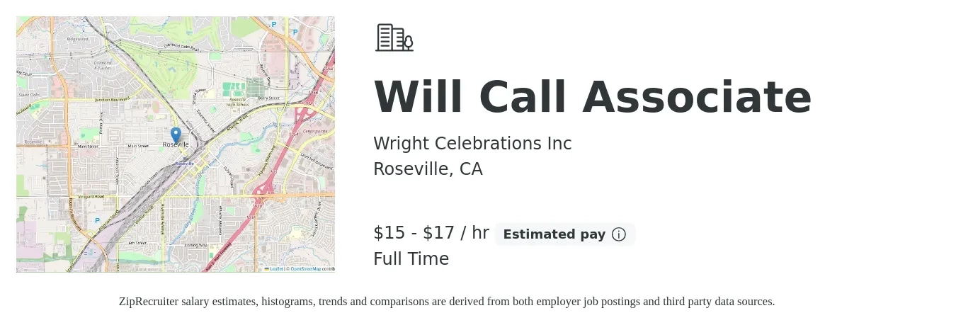 Wright Celebrations Inc job posting for a Will Call Associate in Roseville, CA with a salary of $16 to $18 Hourly with a map of Roseville location.