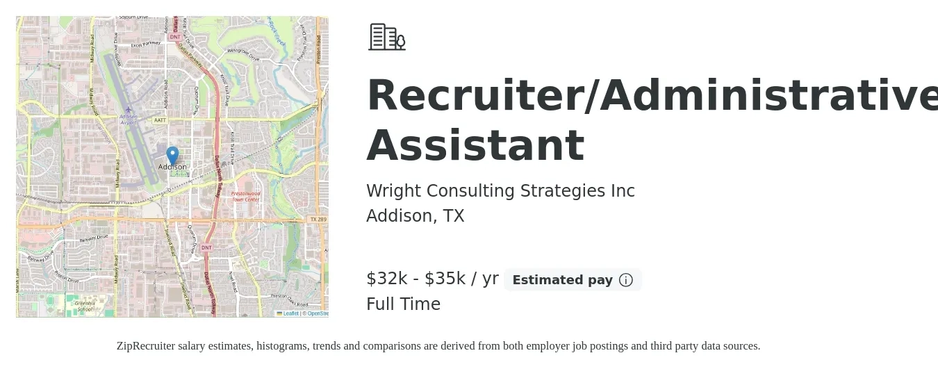 Wright Consulting Strategies Inc job posting for a Recruiter/Administrative Assistant in Addison, TX with a salary of $32,000 to $35,000 Yearly (plus commission) with a map of Addison location.