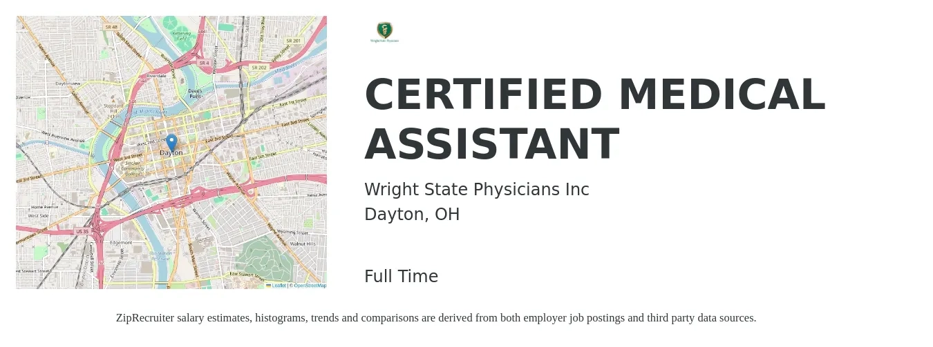 Wright State Physicians Inc job posting for a CERTIFIED MEDICAL ASSISTANT in Dayton, OH with a salary of $16 to $21 Hourly with a map of Dayton location.