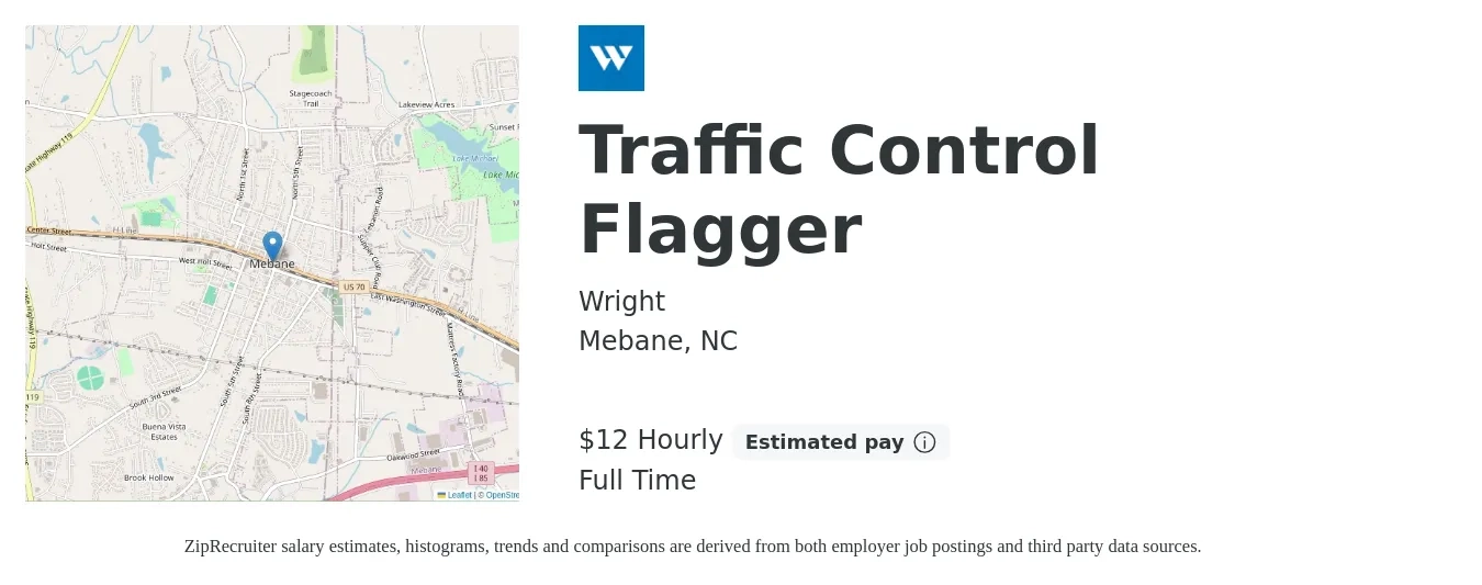 Wright job posting for a Traffic Control Flagger in Mebane, NC with a salary of $14 to $14 Hourly with a map of Mebane location.