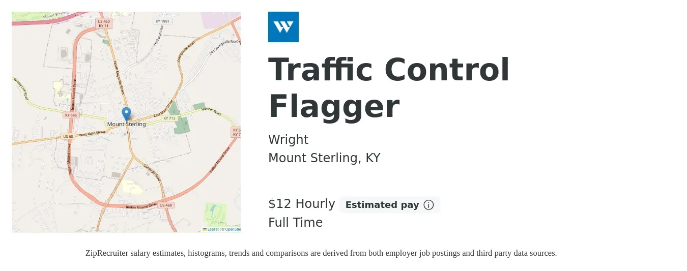 Wright job posting for a Traffic Control Flagger in Mount Sterling, KY with a salary of $13 Hourly with a map of Mount Sterling location.