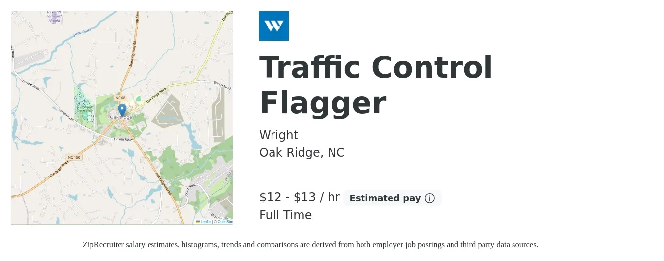 Wright job posting for a Traffic Control Flagger in Oak Ridge, NC with a salary of $14 to $14 Hourly with a map of Oak Ridge location.