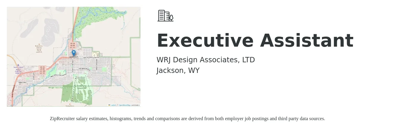 WRJ Design Associates, LTD job posting for a Executive Assistant in Jackson, WY with a salary of $70,000 Yearly with a map of Jackson location.