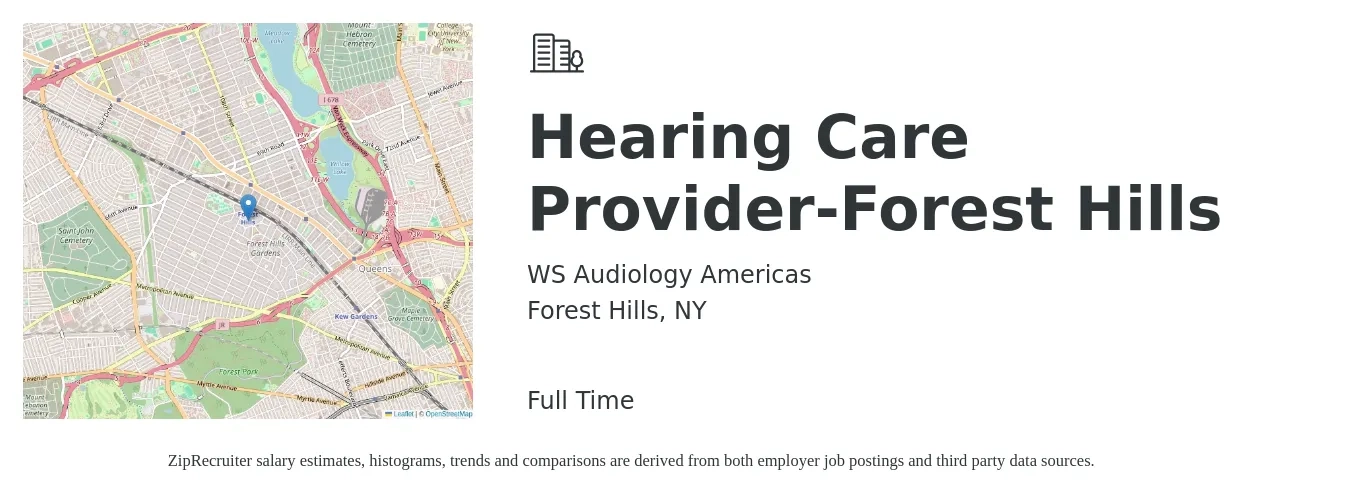 WS Audiology Americas job posting for a Hearing Care Provider-Forest Hills in Forest Hills, NY with a salary of $33,800 to $69,700 Yearly with a map of Forest Hills location.