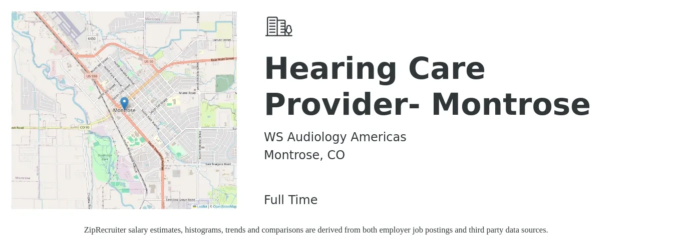 WS Audiology Americas job posting for a Hearing Care Provider- Montrose in Montrose, CO with a salary of $30,500 to $62,800 Yearly with a map of Montrose location.