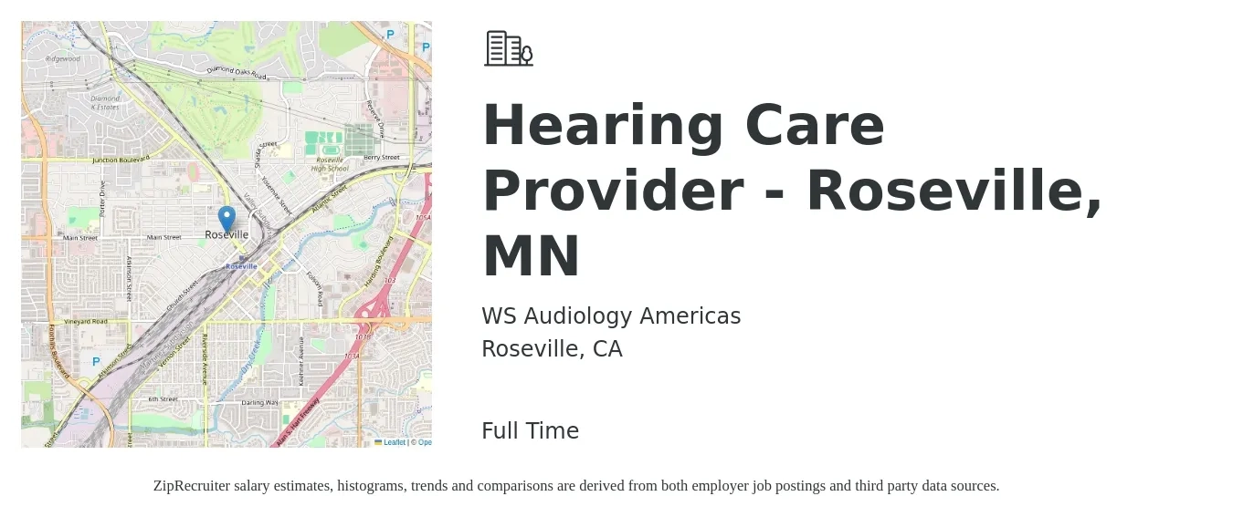 WS Audiology Americas job posting for a Hearing Care Provider - Roseville, MN in Roseville, CA with a salary of $33,500 to $69,200 Yearly with a map of Roseville location.