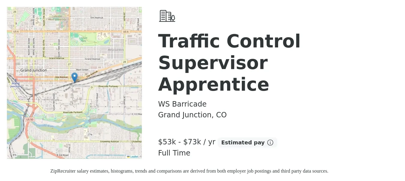 WS Barricade job posting for a Traffic Control Supervisor Apprentice in Grand Junction, CO with a salary of $53,000 to $73,000 Yearly with a map of Grand Junction location.