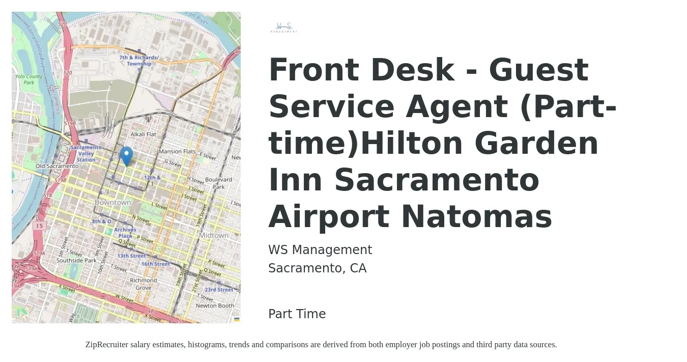 WS Management job posting for a Front Desk - Guest Service Agent (Part-time) Hilton Garden Inn Sacramento Airport Natomas in Sacramento, CA with a salary of $16 to $17 Hourly with a map of Sacramento location.