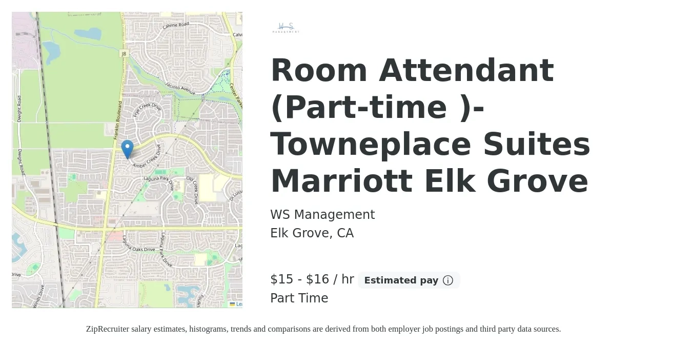 WS Management job posting for a Room Attendant (Part-time)- Towneplace Suites Marriott Elk Grove in Elk Grove, CA with a salary of $16 to $17 Hourly with a map of Elk Grove location.