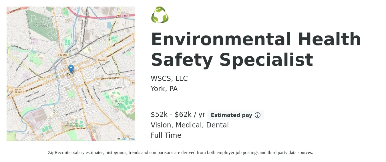 WSCS, LLC job posting for a Environmental Health Safety Specialist in York, PA with a salary of $52,000 to $62,000 Yearly and benefits including vision, dental, life_insurance, medical, pto, and retirement with a map of York location.