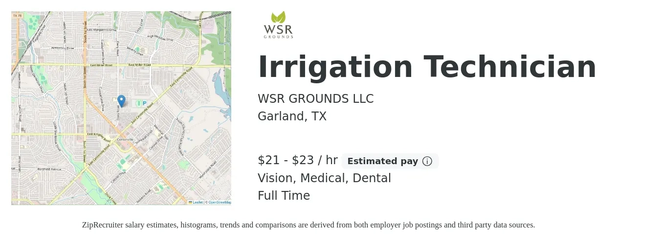 WSR GROUNDS LLC job posting for a Irrigation Technician in Garland, TX with a salary of $22 to $24 Hourly and benefits including retirement, vision, dental, life_insurance, and medical with a map of Garland location.
