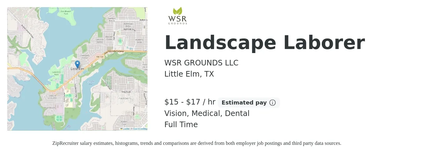 WSR GROUNDS LLC job posting for a Landscape Laborer in Little Elm, TX with a salary of $16 to $18 Hourly and benefits including dental, life_insurance, medical, retirement, and vision with a map of Little Elm location.