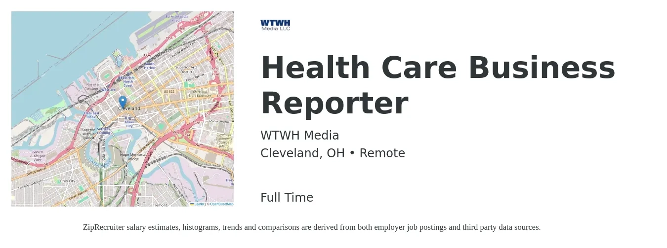 WTWH Media job posting for a Health Care Business Reporter in Cleveland, OH with a salary of $17 to $20 Hourly with a map of Cleveland location.