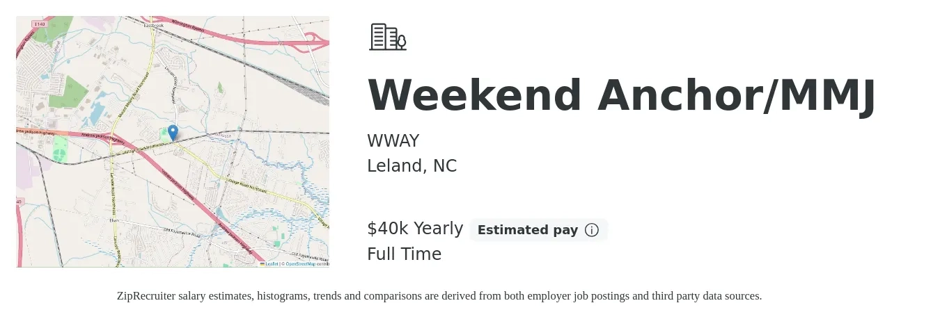 WWAY job posting for a Weekend Anchor/MMJ in Leland, NC with a salary of $40,000 Yearly with a map of Leland location.