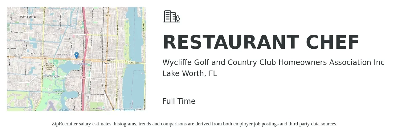 Wycliffe Golf and Country Club Homeowners Association Inc job posting for a RESTAURANT CHEF in Lake Worth, FL with a salary of $60,000 Yearly with a map of Lake Worth location.