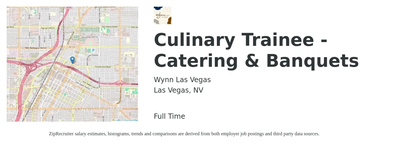 Wynn Las Vegas job posting for a Culinary Trainee - Catering & Banquets in Las Vegas, NV with a salary of $17 to $22 Hourly with a map of Las Vegas location.