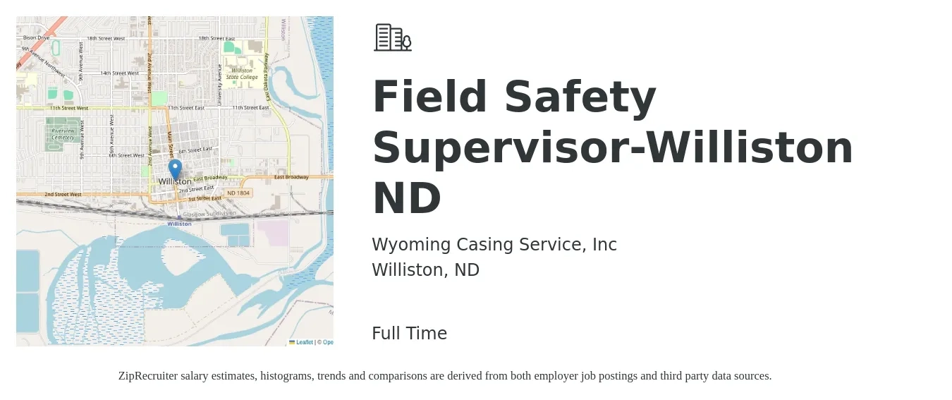 Wyoming Casing Service, Inc job posting for a Field Safety Supervisor-Williston ND in Williston, ND with a salary of $21 to $37 Hourly with a map of Williston location.