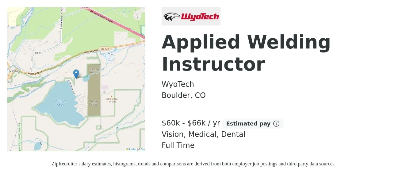 WyoTech job posting for a Applied Welding Instructor in Boulder, CO with a salary of $60,000 to $66,000 Yearly and benefits including dental, life_insurance, medical, retirement, and vision with a map of Boulder location.