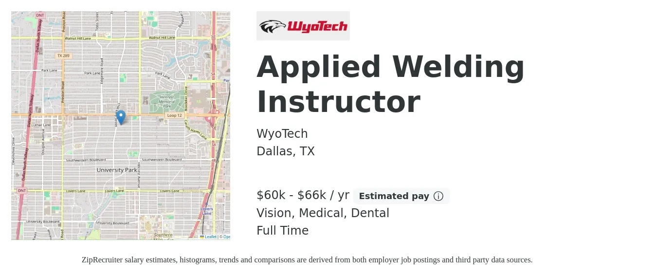 WyoTech job posting for a Applied Welding Instructor in Dallas, TX with a salary of $60,000 to $66,000 Yearly and benefits including life_insurance, medical, retirement, vision, and dental with a map of Dallas location.