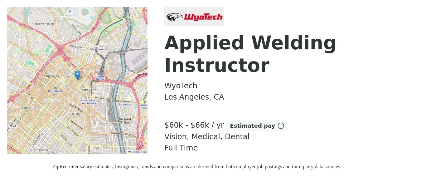 WyoTech job posting for a Applied Welding Instructor in Los Angeles, CA with a salary of $60,000 to $66,000 Yearly and benefits including dental, life_insurance, medical, retirement, and vision with a map of Los Angeles location.