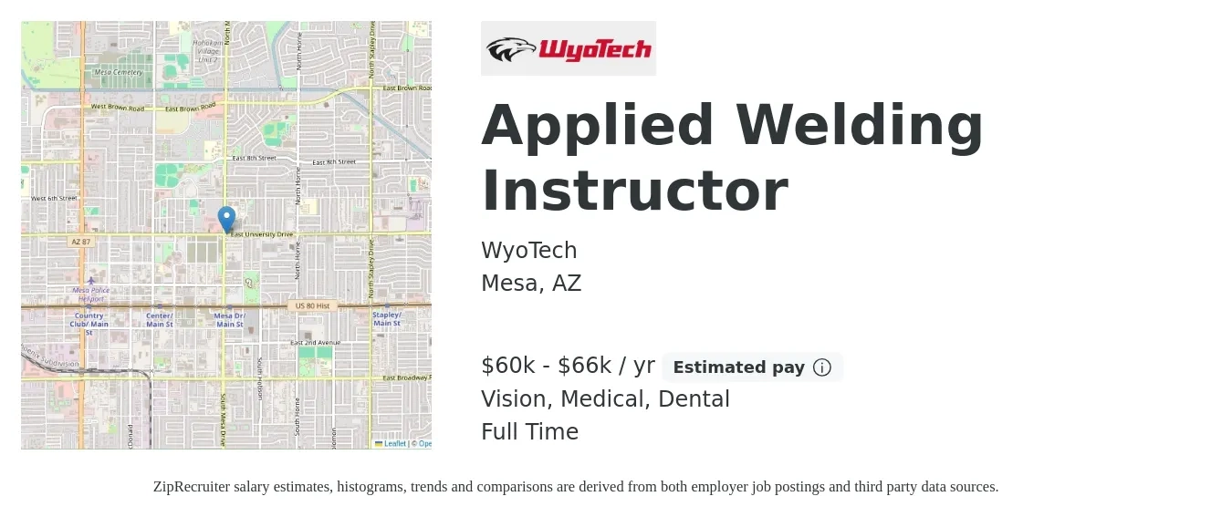 WyoTech job posting for a Applied Welding Instructor in Mesa, AZ with a salary of $60,000 to $66,000 Yearly and benefits including retirement, vision, dental, life_insurance, and medical with a map of Mesa location.