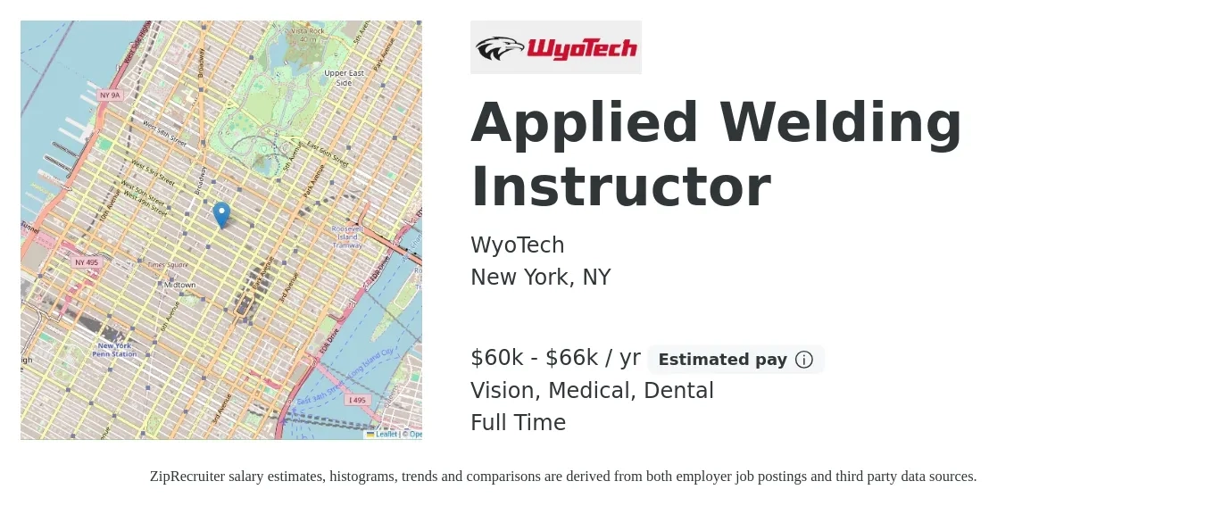 WyoTech job posting for a Applied Welding Instructor in New York, NY with a salary of $60,000 to $66,000 Yearly and benefits including dental, life_insurance, medical, retirement, and vision with a map of New York location.