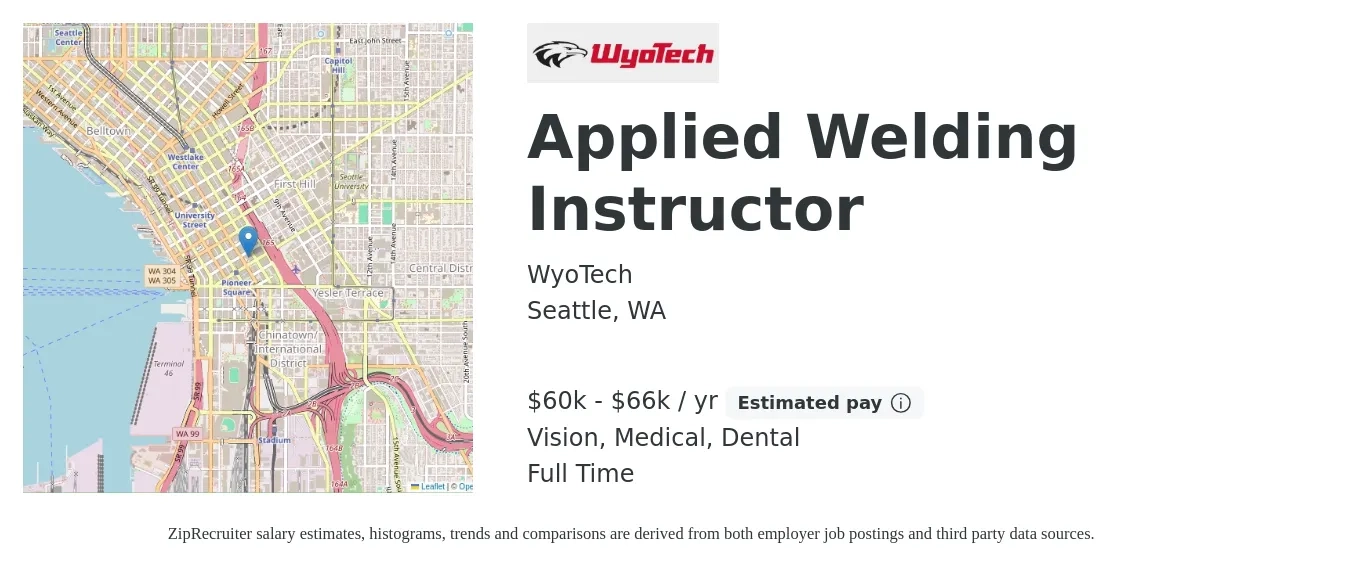 WyoTech job posting for a Applied Welding Instructor in Seattle, WA with a salary of $60,000 to $66,000 Yearly and benefits including medical, retirement, vision, dental, and life_insurance with a map of Seattle location.