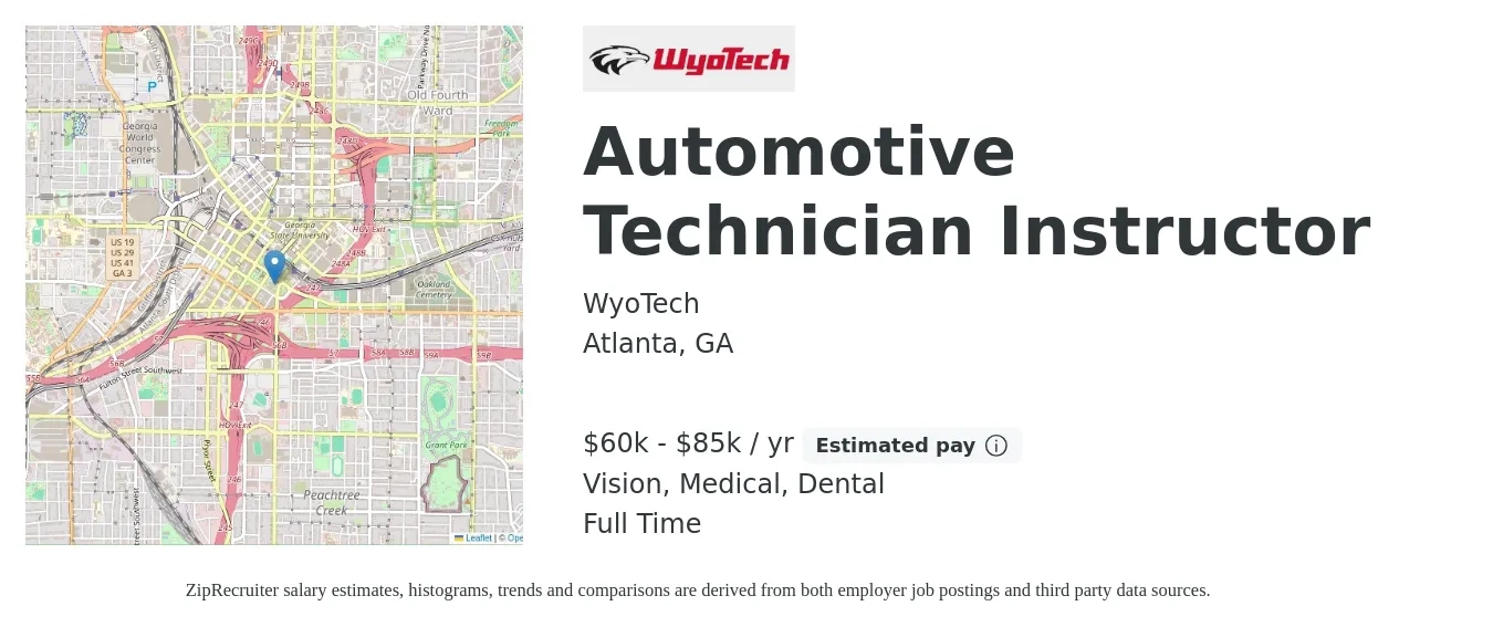 WyoTech job posting for a Automotive Technician Instructor in Atlanta, GA with a salary of $60,000 to $85,000 Yearly and benefits including dental, life_insurance, medical, retirement, and vision with a map of Atlanta location.