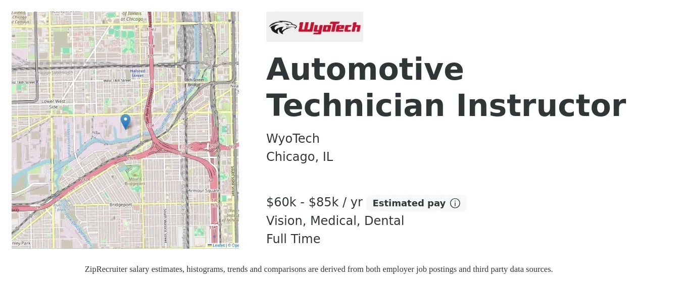 WyoTech job posting for a Automotive Technician Instructor in Chicago, IL with a salary of $60,000 to $85,000 Yearly and benefits including vision, dental, life_insurance, medical, and retirement with a map of Chicago location.