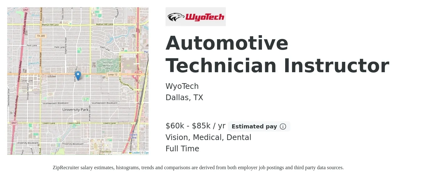 WyoTech job posting for a Automotive Technician Instructor in Dallas, TX with a salary of $60,000 to $85,000 Yearly and benefits including dental, life_insurance, medical, retirement, and vision with a map of Dallas location.