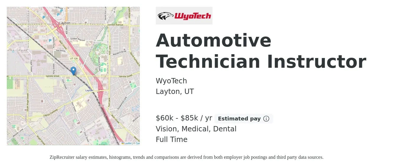 WyoTech job posting for a Automotive Technician Instructor in Layton, UT with a salary of $60,000 to $85,000 Yearly and benefits including retirement, vision, dental, life_insurance, and medical with a map of Layton location.