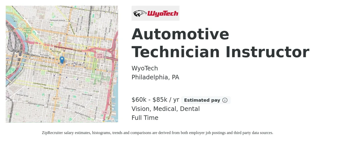 WyoTech job posting for a Automotive Technician Instructor in Philadelphia, PA with a salary of $60,000 to $85,000 Yearly and benefits including retirement, vision, dental, life_insurance, and medical with a map of Philadelphia location.