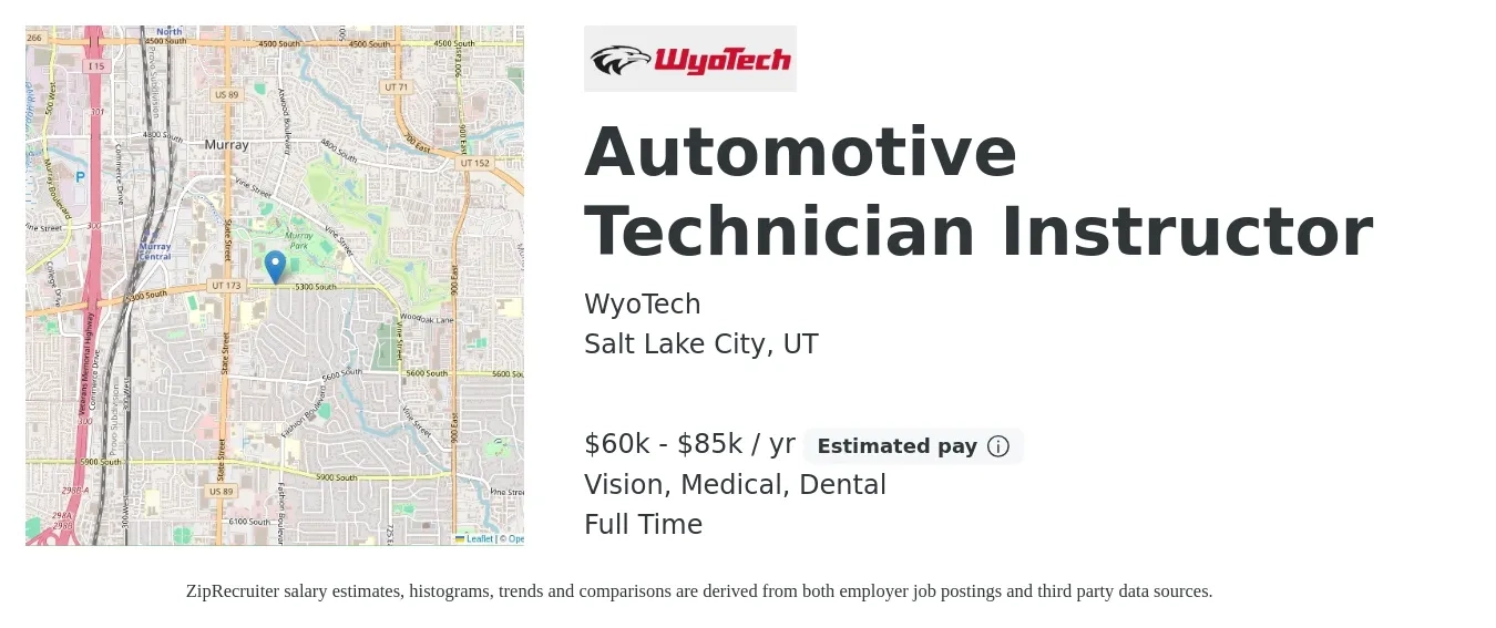 WyoTech job posting for a Automotive Technician Instructor in Salt Lake City, UT with a salary of $60,000 to $85,000 Yearly and benefits including dental, life_insurance, medical, retirement, and vision with a map of Salt Lake City location.