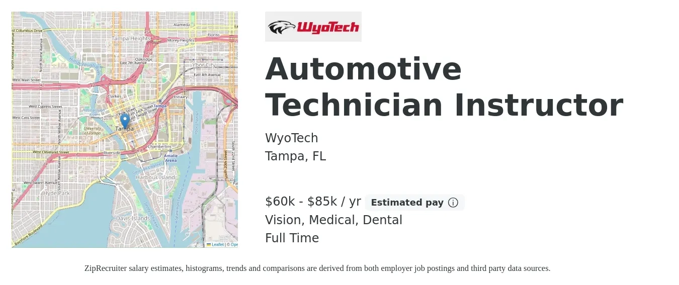 WyoTech job posting for a Automotive Technician Instructor in Tampa, FL with a salary of $60,000 to $85,000 Yearly and benefits including vision, dental, life_insurance, medical, and retirement with a map of Tampa location.