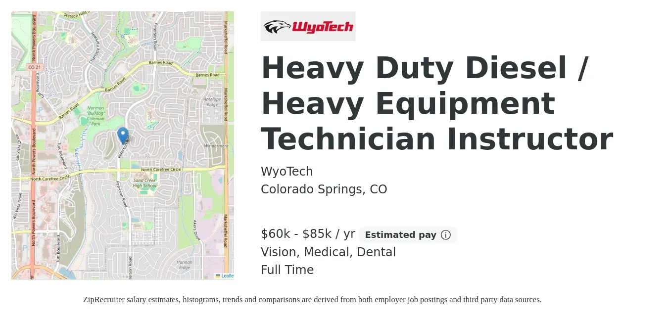 WyoTech job posting for a Heavy Duty Diesel / Heavy Equipment Technician Instructor in Colorado Springs, CO with a salary of $60,000 to $85,000 Yearly and benefits including retirement, vision, dental, life_insurance, and medical with a map of Colorado Springs location.
