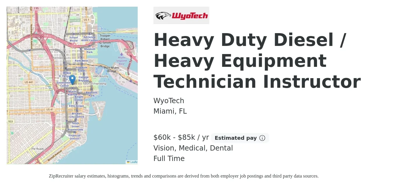 WyoTech job posting for a Heavy Duty Diesel / Heavy Equipment Technician Instructor in Miami, FL with a salary of $60,000 to $85,000 Yearly and benefits including dental, life_insurance, medical, retirement, and vision with a map of Miami location.