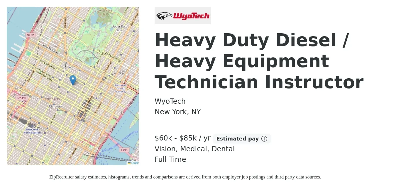 WyoTech job posting for a Heavy Duty Diesel / Heavy Equipment Technician Instructor in New York, NY with a salary of $60,000 to $85,000 Yearly and benefits including dental, life_insurance, medical, retirement, and vision with a map of New York location.