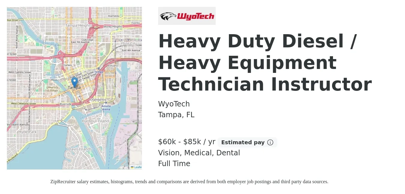 WyoTech job posting for a Heavy Duty Diesel / Heavy Equipment Technician Instructor in Tampa, FL with a salary of $60,000 to $85,000 Yearly and benefits including life_insurance, medical, retirement, vision, and dental with a map of Tampa location.