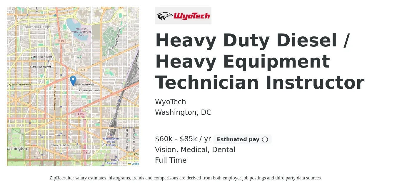WyoTech job posting for a Heavy Duty Diesel / Heavy Equipment Technician Instructor in Washington, DC with a salary of $60,000 to $85,000 Yearly and benefits including dental, life_insurance, medical, retirement, and vision with a map of Washington location.