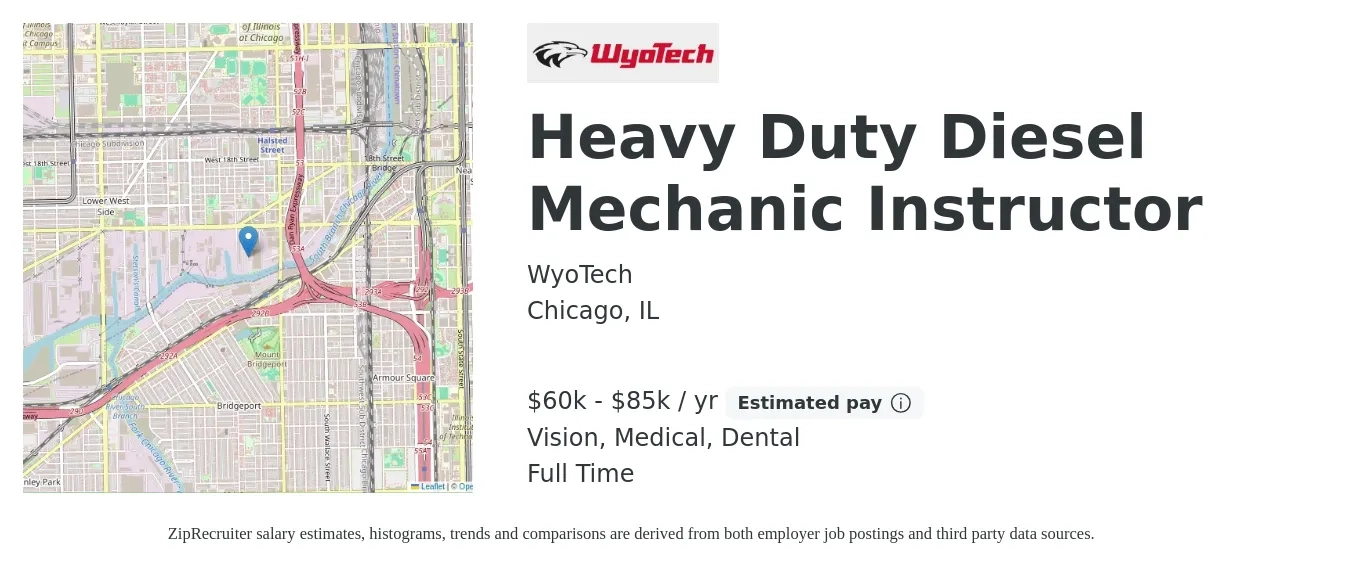 WyoTech job posting for a Heavy Duty Diesel Mechanic Instructor in Chicago, IL with a salary of $60,000 to $85,000 Yearly and benefits including life_insurance, medical, retirement, vision, and dental with a map of Chicago location.