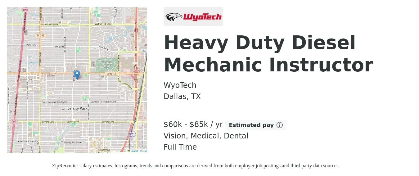WyoTech job posting for a Heavy Duty Diesel Mechanic Instructor in Dallas, TX with a salary of $60,000 to $85,000 Yearly and benefits including life_insurance, medical, retirement, vision, and dental with a map of Dallas location.