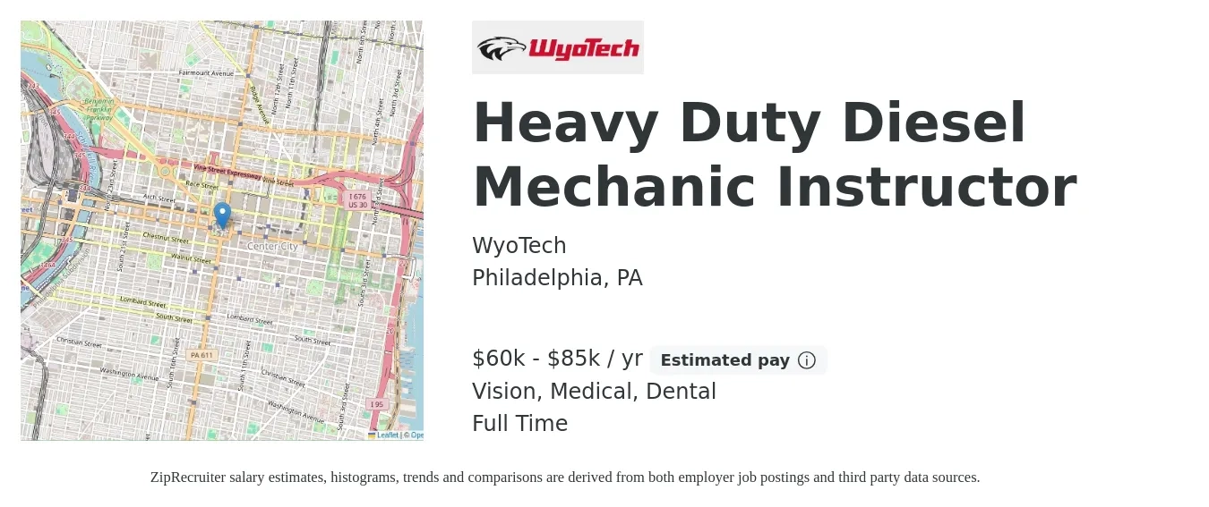 WyoTech job posting for a Heavy Duty Diesel Mechanic Instructor in Philadelphia, PA with a salary of $60,000 to $85,000 Yearly and benefits including vision, dental, life_insurance, medical, and retirement with a map of Philadelphia location.