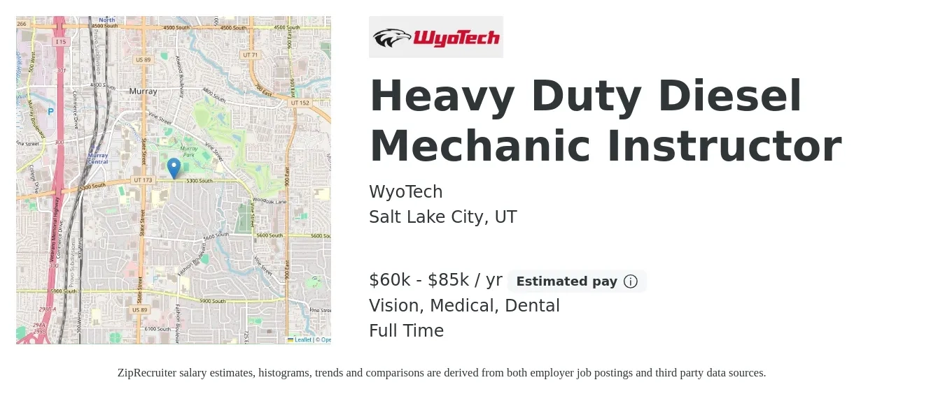 WyoTech job posting for a Heavy Duty Diesel Mechanic Instructor in Salt Lake City, UT with a salary of $60,000 to $85,000 Yearly and benefits including vision, dental, life_insurance, medical, and retirement with a map of Salt Lake City location.