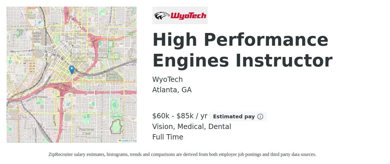 WyoTech job posting for a High Performance Engines Instructor in Atlanta, GA with a salary of $60,000 to $85,000 Yearly and benefits including life_insurance, medical, retirement, vision, and dental with a map of Atlanta location.
