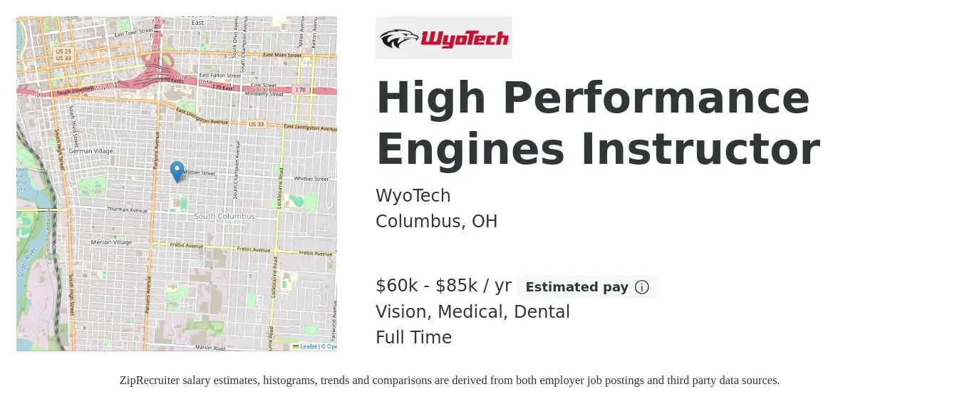 WyoTech job posting for a High Performance Engines Instructor in Columbus, OH with a salary of $60,000 to $85,000 Yearly and benefits including dental, life_insurance, medical, retirement, and vision with a map of Columbus location.