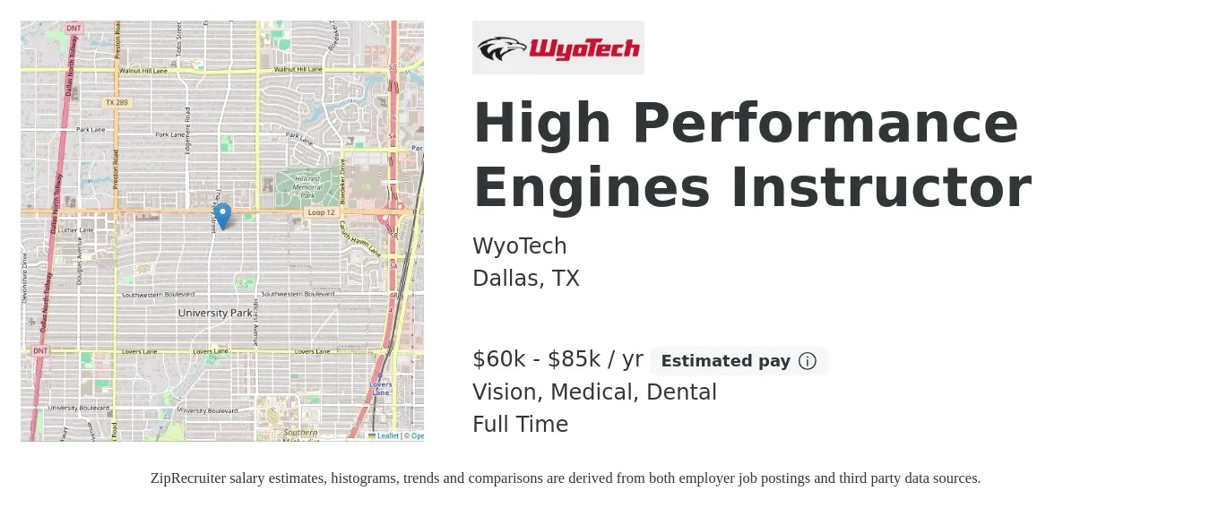 WyoTech job posting for a High Performance Engines Instructor in Dallas, TX with a salary of $60,000 to $85,000 Yearly and benefits including retirement, vision, dental, life_insurance, and medical with a map of Dallas location.