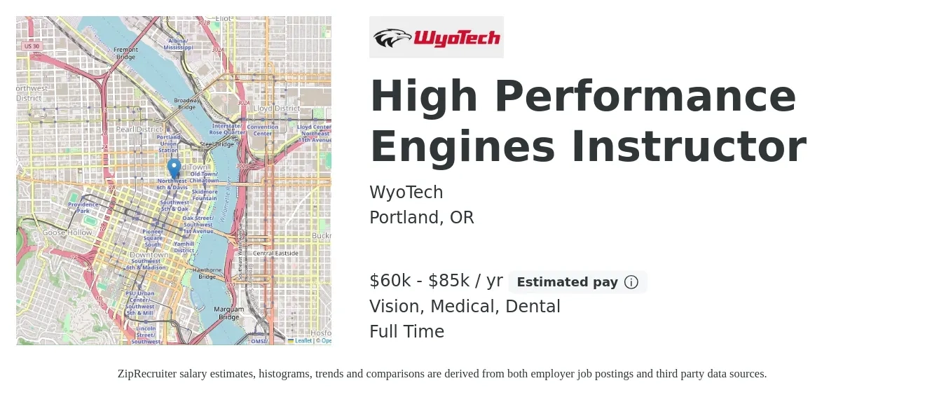 WyoTech job posting for a High Performance Engines Instructor in Portland, OR with a salary of $60,000 to $85,000 Yearly and benefits including retirement, vision, dental, life_insurance, and medical with a map of Portland location.