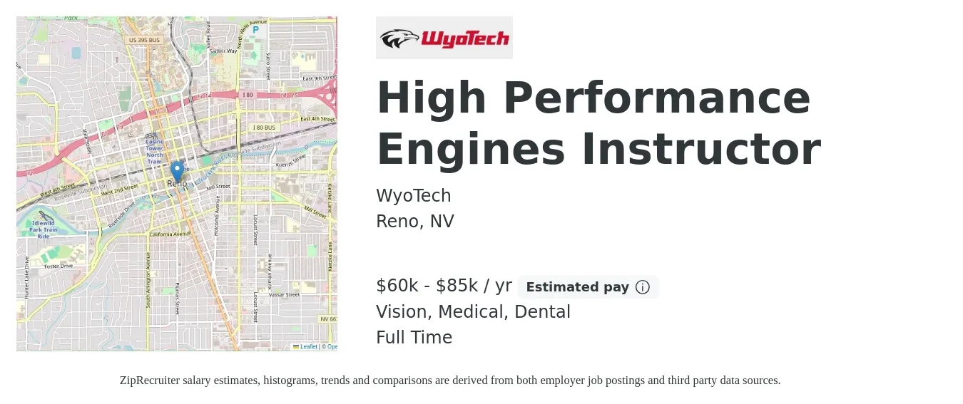 WyoTech job posting for a High Performance Engines Instructor in Reno, NV with a salary of $60,000 to $85,000 Yearly and benefits including dental, life_insurance, medical, retirement, and vision with a map of Reno location.