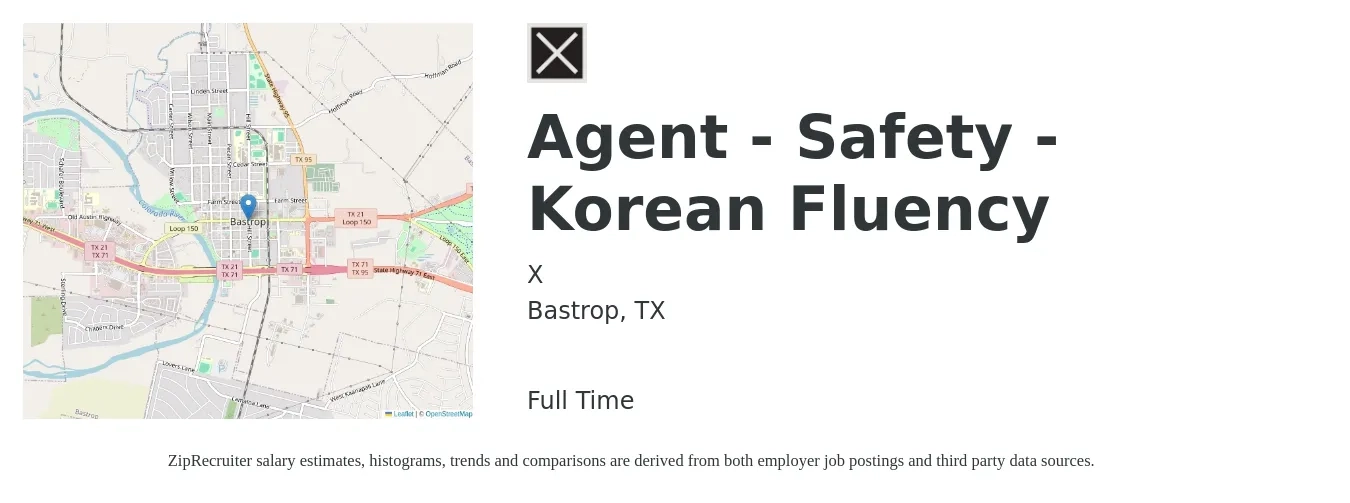 X job posting for a Agent - Safety - Korean Fluency in Bastrop, TX with a salary of $50,000 to $55,000 Yearly with a map of Bastrop location.